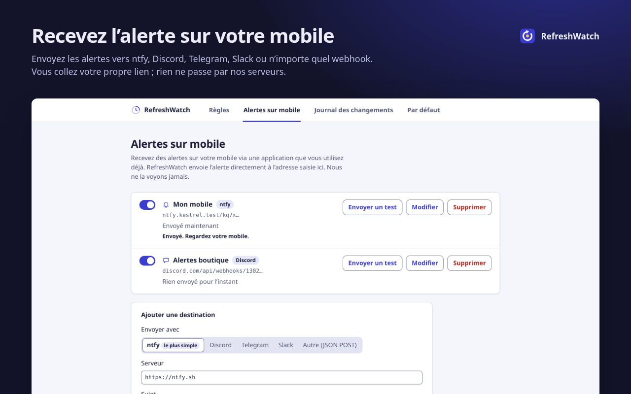 L’onglet Alertes sur mobile avec une destination ntfy et une destination Discord, et « Envoyé. Regardez votre mobile. » après un test.